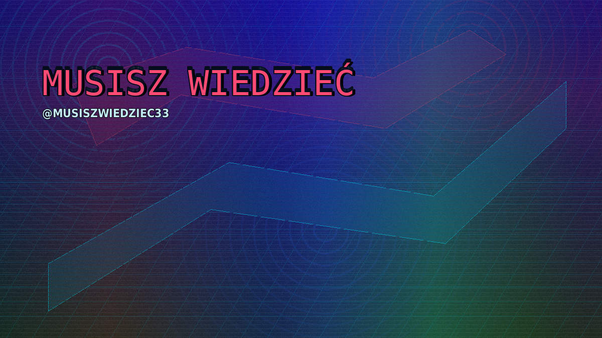 Musisz Wiedzieć